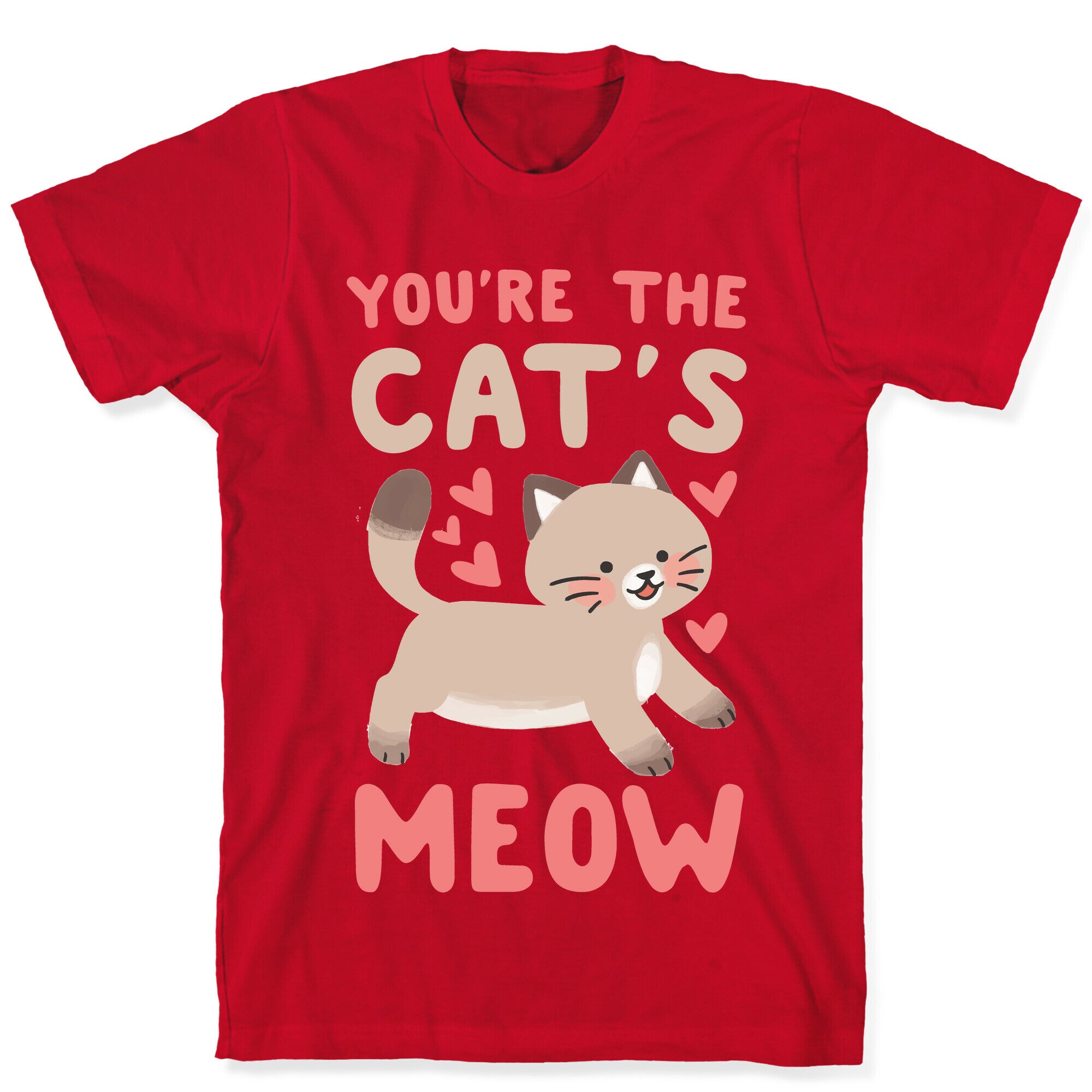 You're the Cat's Meow T-Shirt